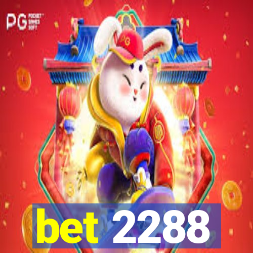 bet 2288